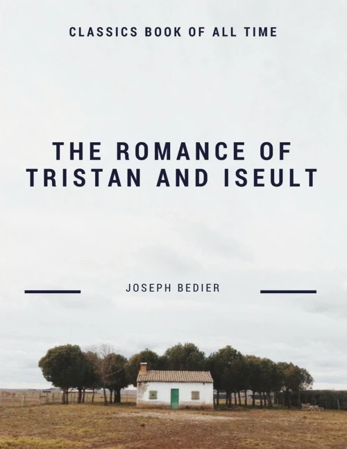 The Romance Of Tristan And Iseult