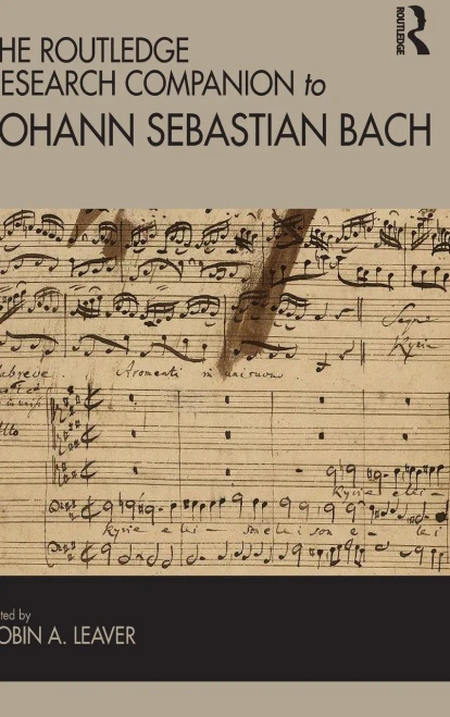 The Routledge Research Companion To Johann Sebastian Bach (Routledge Music Companions)