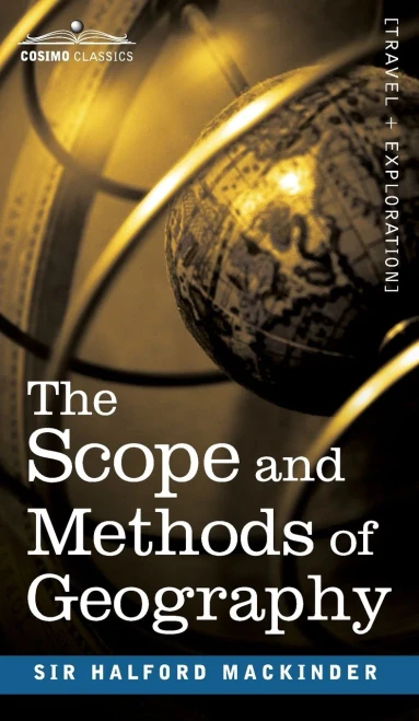 The Scope And Methods Of Geography