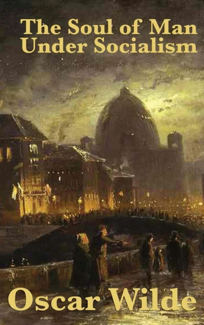 The Soul Of Man Under Socialism