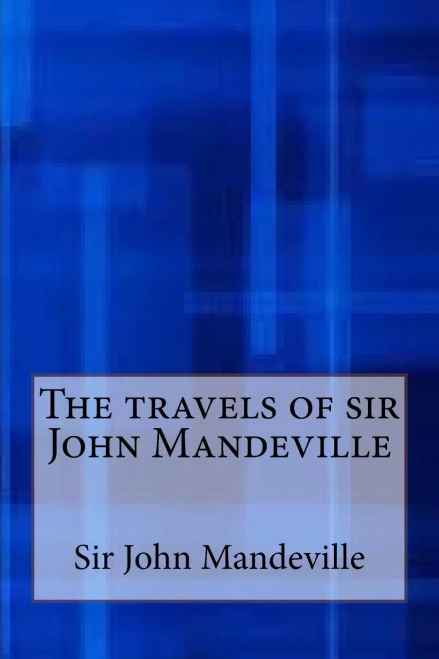 The Travels Of Sir John Mandeville