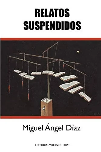 Relatos suspendidos (Spanish Edition)