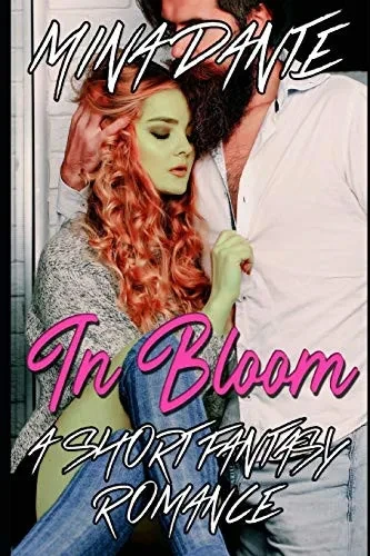 In Bloom: A Short Fantasy Romance