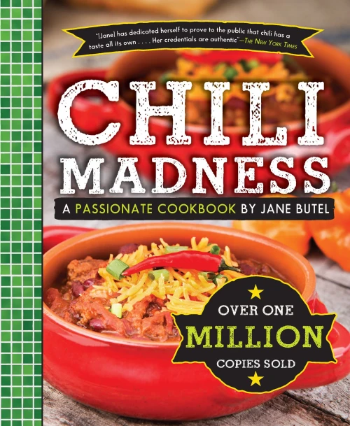 Chili Madness: A Passionate Cookbook by Jane Butel (The Jane Butel Library)