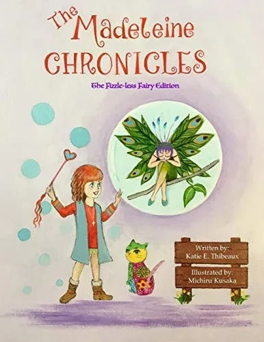 The Madeleine Chronicles: The Fizzle-less Fairy Edition