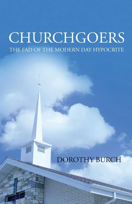 Churchgoers: The Fad of the Modern Day Hypocrite