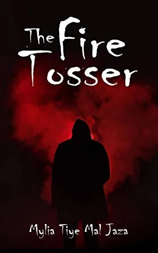 The Fire Tosser