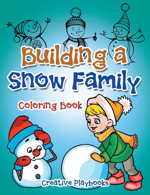 Building a Snow Family Coloring Book