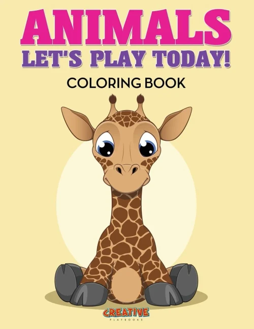 Animals: Let's Play Today! Coloring Book