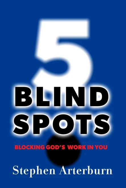 5 Blind Spots: Blocking God's Work in You