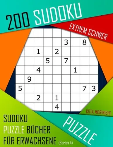 200 Sudoku Extrem Schwer: Extrem Schwer Sudoku Puzzle Bücher für Erwachsene mit Lösung (German Edition)