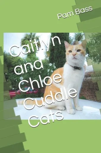 Caitlyn and Chloe Cuddle Cats (A-Z Adventures)