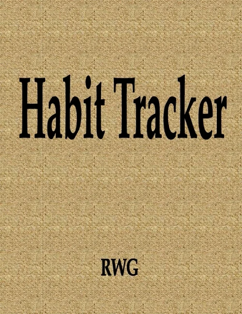 Habit Tracker : 50 Pages 8.5" X 11"