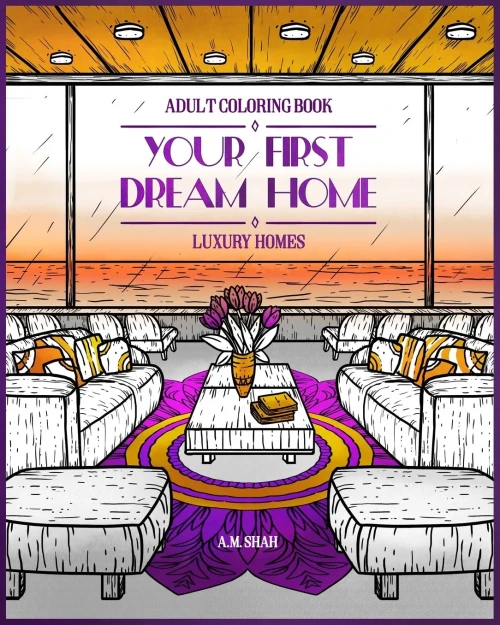 Adult Coloring Book Luxury Homes: Your First Dream Home