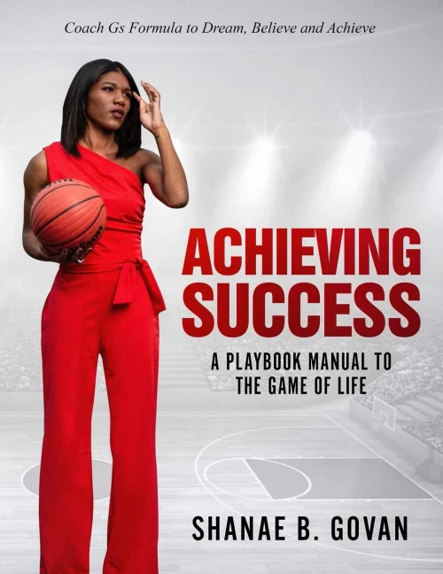 Achieving Success!: A Playbook Manual to the Game of Life