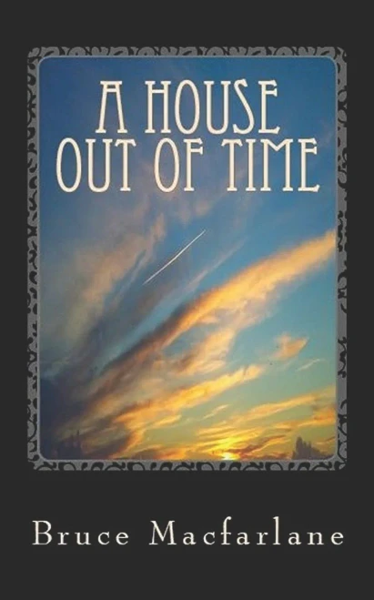 A House Out of Time (The Time Travel Diaries of James Urquhart and Elizabeth Bicester)