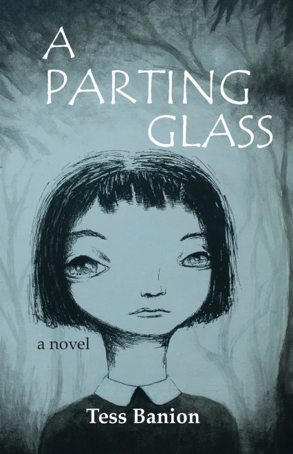 A Parting Glass: a novel