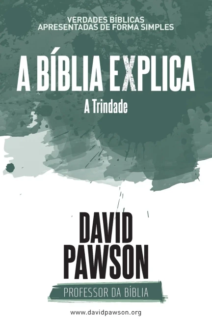 A BÍBLIA EXPLICA A Trindade (Portuguese Edition)
