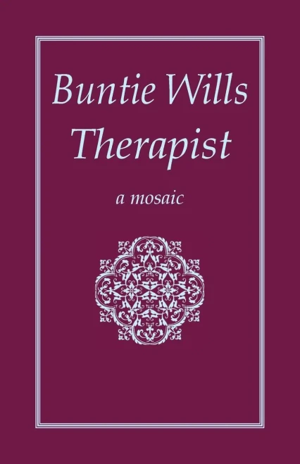 Buntie Wills Therapist: A Mosaic (Buntie Wills Foundation)