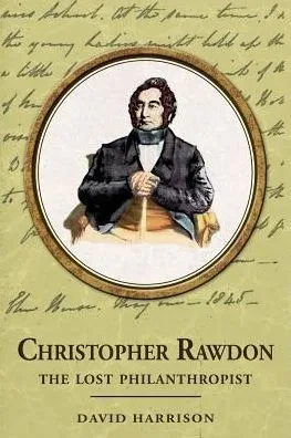 Christopher Rawdon: the lost philanthropist