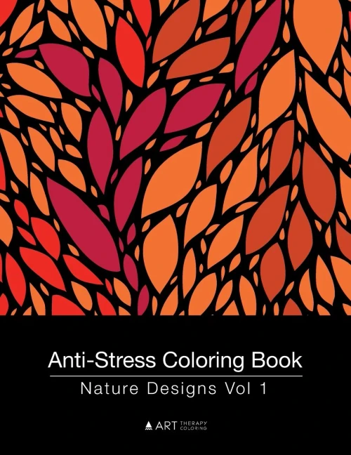 Anti-Stress Coloring Book: Nature Designs Vol 1 (Volume 11)