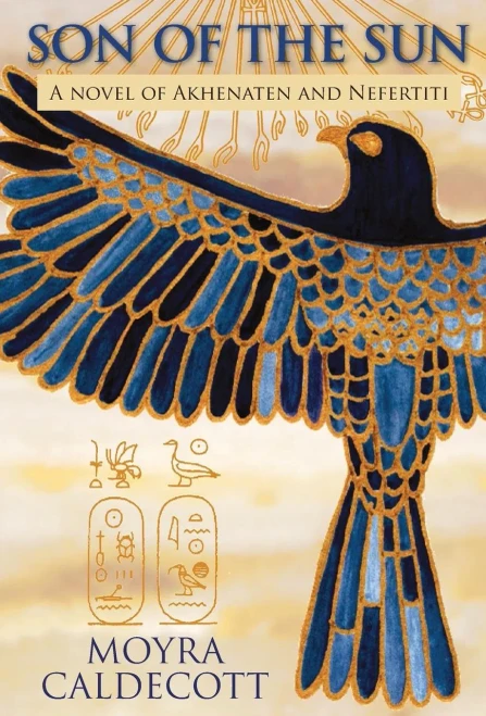 Son of the Sun: Akhenaten and Nefertiti - A Novel (2) (The Egyptian sequence)