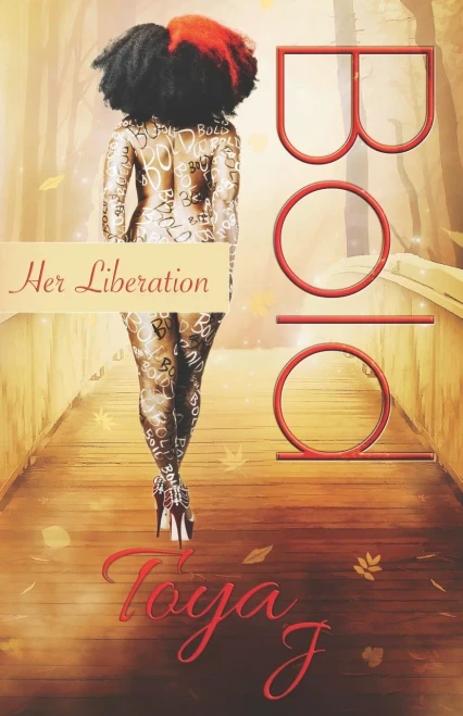 Bold: Her Liberation