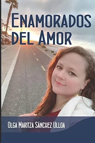 Enamorados del Amor (Spanish Edition)