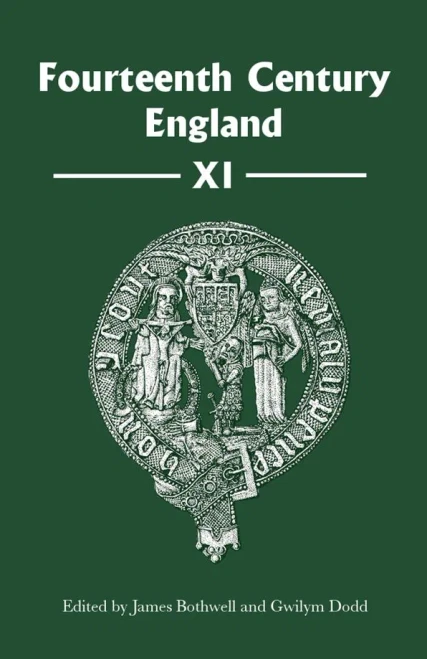 Fourteenth Century England XI (Fourteenth Century England, 11)