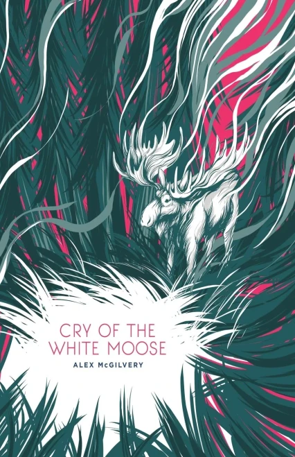 Cry of the White Moose (Spruce Bay)