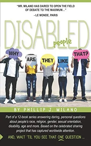 Why Are They Like That? Disabled People