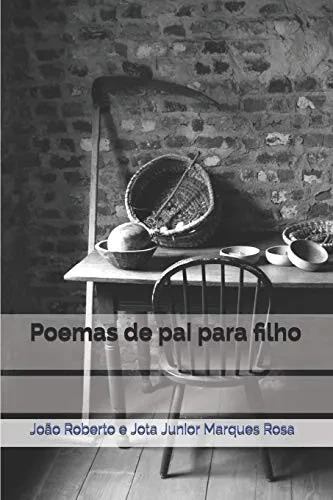 Poemas de pai para filho (GeraÃ§Ãµes Poéticas) (Portuguese Edition)