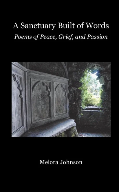 A Sanctuary Built of Words: Poems of Peace, Grief, and Passion
