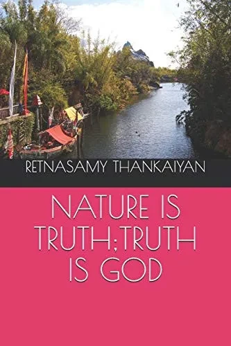 NATURE IS TRUTH;TRUTH IS GOD