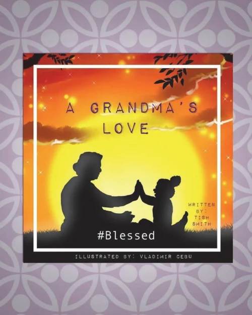 A Grandma's Love: #Blessed