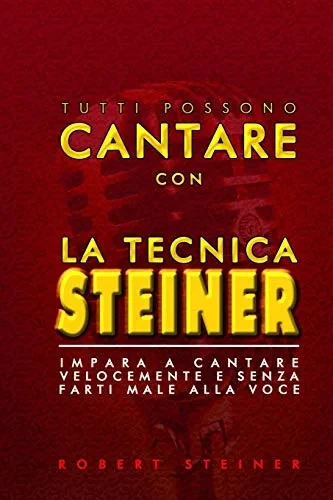La Tecnica Steiner (Italian Edition)