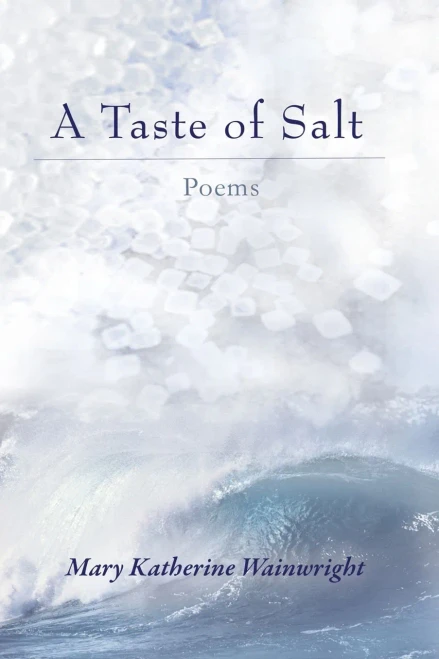 A Taste of Salt: Poems