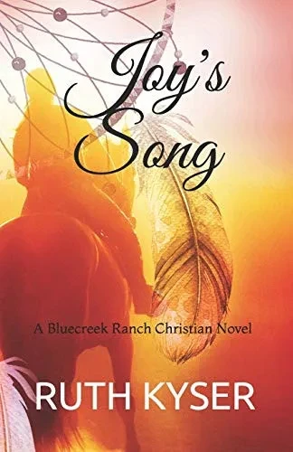 JOY'S SONG: A Bluecreek Ranch Christian Novel