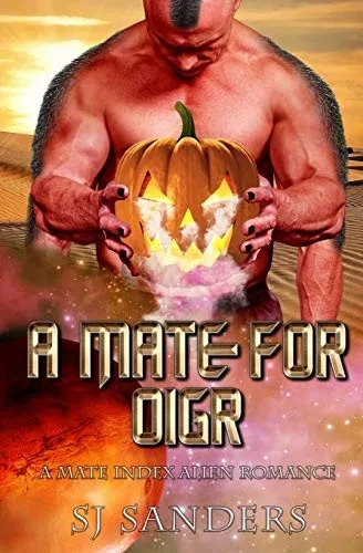 A Mate for Oigr: A Mate Index Alien Romance (The Mate Index)