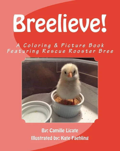 Breelieve!: A Coloring & Picture Book Featuring Rescue Rooster Bree