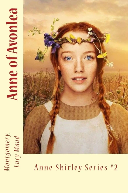 Anne of Avonlea: Anne Shirley Series #2