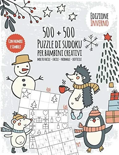Stagioni Sudoku libro per bambini creativi: Puzzle fun per ragazzi - Libro Sudoku con 500 numeri e simbolo Sudoku - Difficoltà da facile a difficile - ... PDF - Edizione Inverno (Italian Edition)
