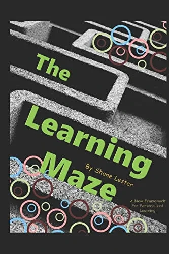 The Learning Maze: A New Framework For Personalized Learning