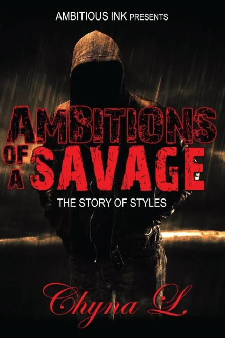 Ambitions Of A Savage: The Story of Styles