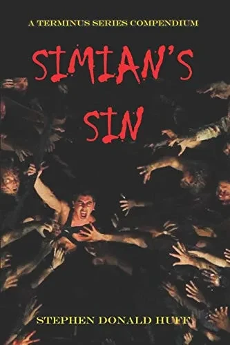 Simian's Sin: A Terminus Series Compendium
