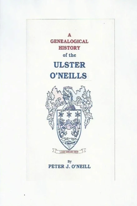A Genealogical History of the Ulster O'Neills