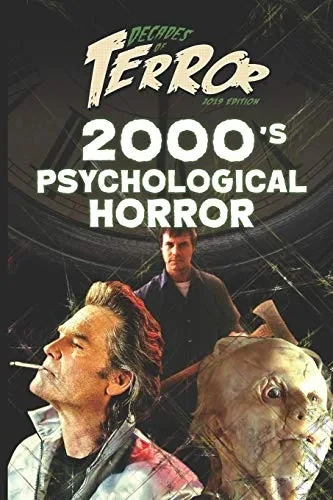 Decades of Terror 2019: 2000's Psychological Horror (Decades of Terror 2019: Psychological Films)