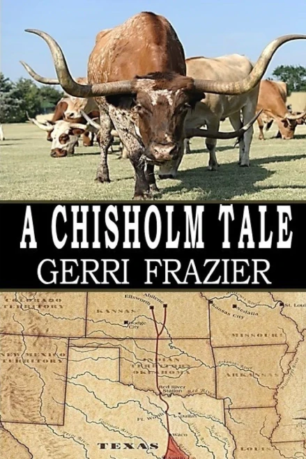 Chisholm Tale: Chisholm Trail