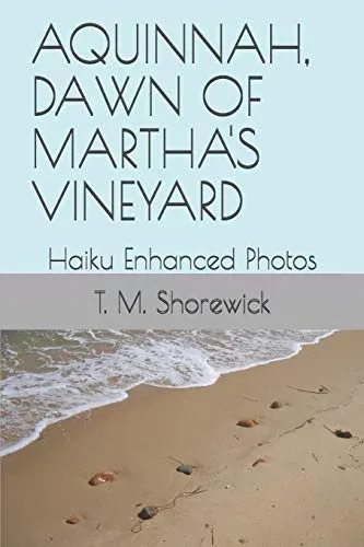 AQUINNAH, DAWN OF MARTHA'S VINEYARD: Haiku Enhanced Photos