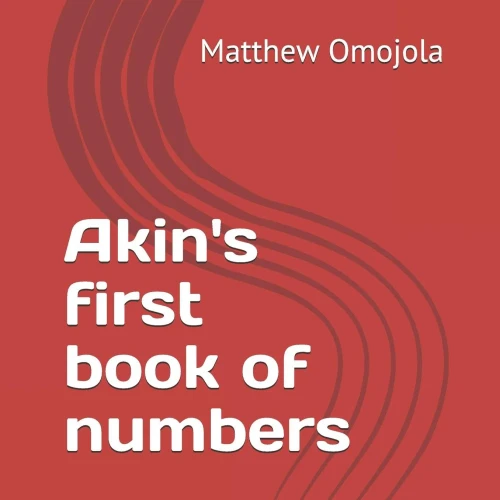 Akin's first book of numbers: This is how we count.